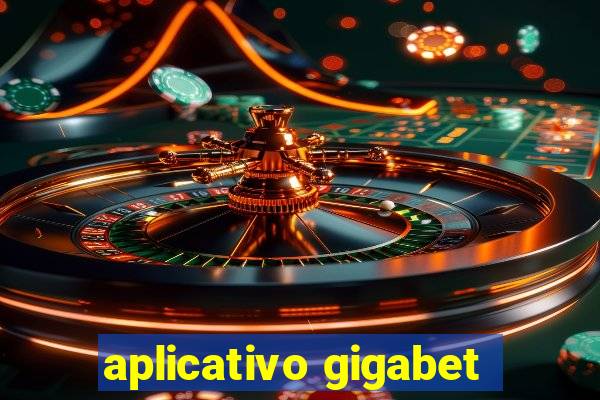 aplicativo gigabet